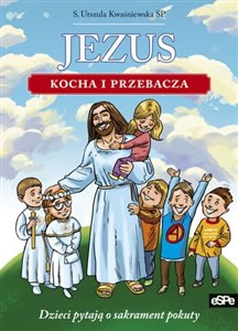 Picture of Jezus kocha i przebacza Dzieci pytają o sakrament pokuty