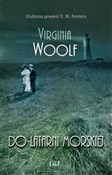 Zobacz : Do latarni... - Virginia Woolf