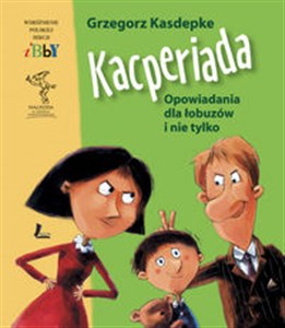 Picture of Kacperiada Opowiadania dla łobuzów i nie tylko