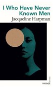 Zobacz : I Who Have... - Jacqueline Harpman