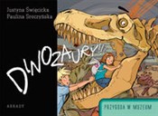 Dinozaury ... - Justyna Święcicka, Paulina Sroczyńska - Ksiegarnia w UK