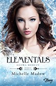 Książka : Elementals... - Michelle Madow