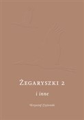 Żegaryszki... - Krzysztof Czyżewski -  books in polish 