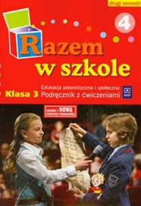 Picture of Razem w szkole 3 Edukacja polonistyczna i społeczna Podręcznik z ćwiczeniami Część 4 semestr 2 edukacja wczesnoszkolna