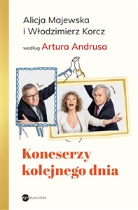 Picture of Koneserzy kolejnego dnia Alicja Majewska i Włodzimierz Korcz według Artura Andrusa