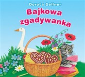 Bajkowa zg... - Dorota Gellner, Renata Krześniak (ilustr.) -  Książka z wysyłką do UK