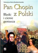 Książka : Pan Chopin... - Katarzyna Maria Bodziachowska