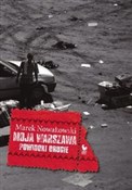 Moja Warsz... - Marek Nowakowski -  books from Poland