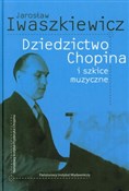 Dziedzictw... - Jarosław Iwaszkiewicz -  Polish Bookstore 