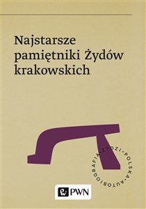 Picture of Najstarsze pamiętniki Żydów krakowskich
