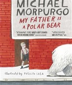 My Father ... - Michael Morpurgo -  Książka z wysyłką do UK