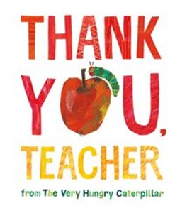 Obrazek Thank You, Teacher from The Very Hungry Caterpillar