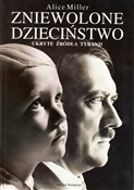 Polska książka : Zniewolone... - Alice Miller