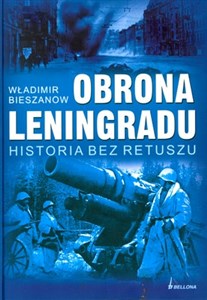 Picture of Obrona Leningradu Historia bez retuszu