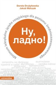 Picture of Nu, ladno! Minimum leksykalne języka rosyjskiego dla poziomu średniozaawansowanego