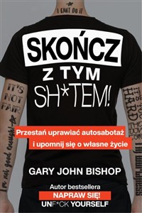 Picture of Skończ z tym sh*tem!