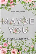 polish book : Maybe You ... - Weronika Ancerowicz