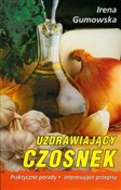 Polska książka : Uzdrawiają... - Irena Gumowska