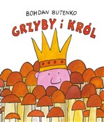 Grzyby i k... - Bohdan Butenko -  Polish Bookstore 