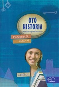 Picture of Oto historia 4 Historia i społeczeństwo Podręcznik część 1 Szkoła podstawowa