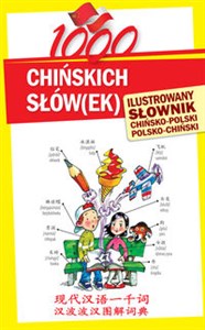 Picture of 1000 chińskich słówek Ilustrowany słownik chińsko-polski polsko-chiński