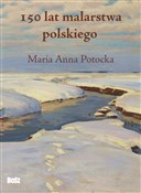 150 lat ma... - Maria Anna Potocka - Ksiegarnia w UK