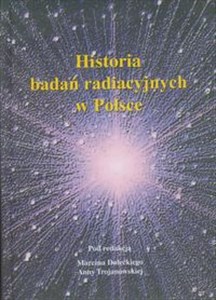 Picture of Historia badań radiacyjnych w Polsce