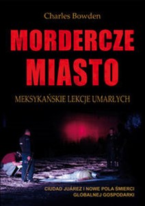 Picture of Mordercze miasto Meksykańskie lekcje umarłych