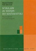 Polska książka : Wykłady ze... - Wojciech Guzicki, Piotr Zakrzewski