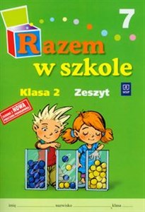 Picture of Razem w szkole 2 Zeszyt 7 Szkoła podstawowa