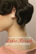 Zofia Koss... - Joanna Jurgała-Jureczka -  books in polish 