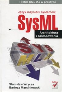 Picture of Język inżynierii systemów SysML Architektura i zastosowania