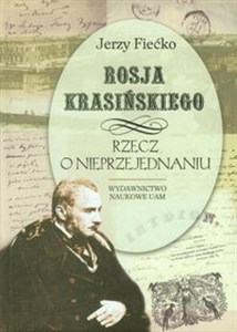 Picture of Rosja Krasińskiego Rzecz o nieprzejednaniu