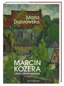 Marcin Koz... - Maria Dąbrowska -  books in polish 