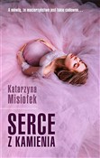 Serce z ka... - Katarzyna Misiołek -  Polish Bookstore 