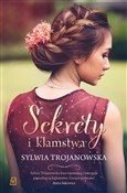 Zobacz : Sekrety i ... - Sylwia Trojanowska