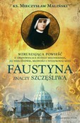 Faustyna z... - Mieczysław Maliński -  books in polish 