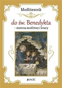 Picture of Modlitewnik do św. Benedykta – w trudach i przeciwnościach