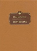 Broń siecz... - Józef Łepkowski -  books from Poland