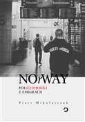 NOrWAY Pół... - Piotr Mikołajczak - Ksiegarnia w UK