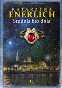 Studnia be... - Katarzyna Enerlich -  Książka z wysyłką do UK