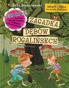 Picture of Ignacy i Mela na tropie złodzieja Zagadka dębów rogalińskich