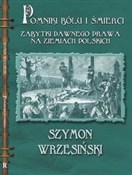 Książka : Pomniki bó... - Szymon Wrzesiński