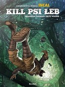 Kill Psi Ł... - Pete Woods, Brandon Thomas -  books in polish 