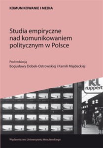 Picture of Studia empiryczne nad komunikowaniem politycznym w Polsce