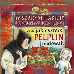 Picture of W szarym habicie i czarnym kapturze, czyli...