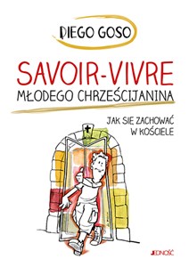 Picture of Savoir-vivre młodego chrześcijanina Jak się zachować w kościele