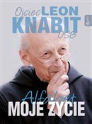 Moje życie... - Leon Knabit -  Polish Bookstore 