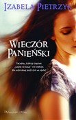 Wieczór pa... - Izabela Pietrzyk -  foreign books in polish 