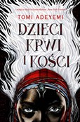 Polska książka : Dzieci krw... - Tomi Adeyemi